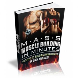 Mass Muscle Building In Minutes